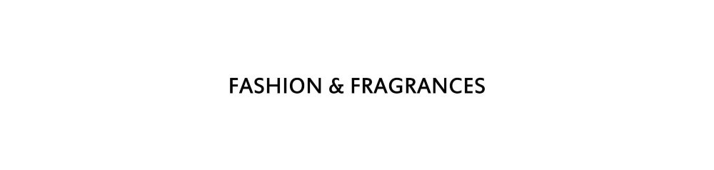 Fashion & Fragrances